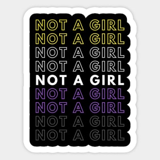 Not A Girl | Nonbinary Pride Gift | Christmas Present for Enby Sticker